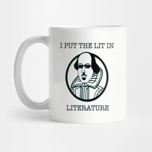 Funny Literature I Put The Lit In Literature Writer Shir Mug